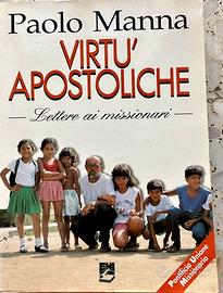 Virtu' Apostoliche di Paolo Manna