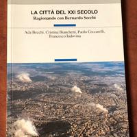 Citta' del XXI secolo - Ragionando con B. Secchi
