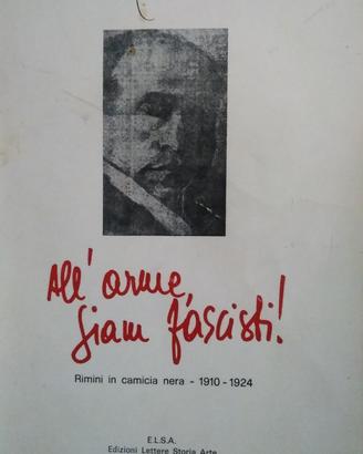 Rimini in Camicia Nera 1910/1924 Mussolini Fascism