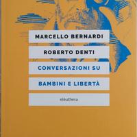 Conversazioni su bambini e libertà