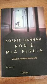 Non è mia figlia - Sophie Hannah