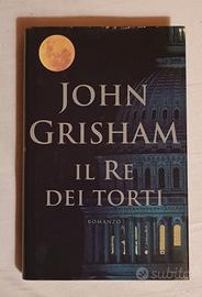 John Grisham - Il re dei torti