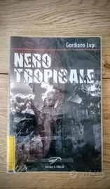 Nero tropicale - cinque storie cubane di G. Lupi