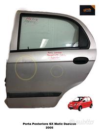 PORTIERA POSTERIORE SINISTRA CHEVROLET Matiz 4Â° S