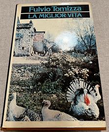 La miglior vita Fulvio Tomizza Vintage Rizzoli