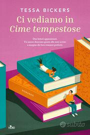 Ci vediamo in "Cime tempestose" di Tessa Bickers