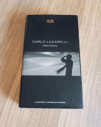 L'ottava vibrazione di Carlo Lucarelli