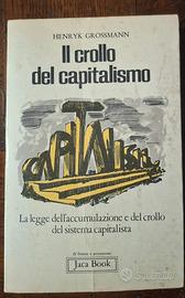 Henryk Grossman Il crollo del capitalismo.