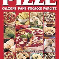 Pizze, calzoni, pani, focacce farcite