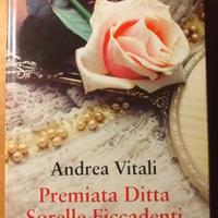 Premiata ditta sorelle ficcadenti Andrea Vitali