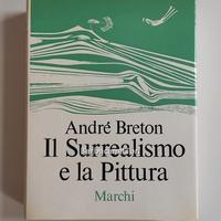 Breton IL SURREALISMO E LA PITTURA ed. Marchi 1966