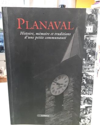Planaval histoire, memoire et traditions d'une pet