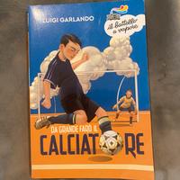 Da grande faró il calciatore