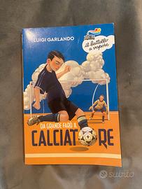 Da grande faró il calciatore