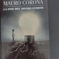 La fine del mondo storto di Mauro Corona