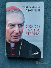 Carlo Maria Martini Credo la vita eterna