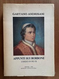 Appunti sui Borbone - Gaetano Andrisani