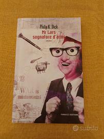 Mr Lars sognatore d'armi di Philip K. Dick