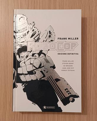 Robocop Frank Miller Edizione Definitiva Italiano