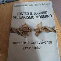 CONTRO IL LOORIO DEL LAICISMO MODERNO