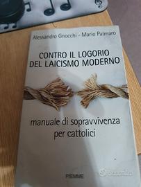 CONTRO IL LOORIO DEL LAICISMO MODERNO