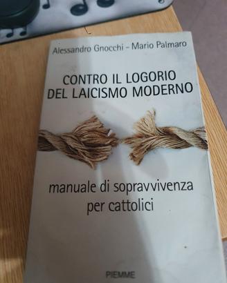 CONTRO IL LOORIO DEL LAICISMO MODERNO