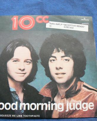 10cc good morning judge 45 giri