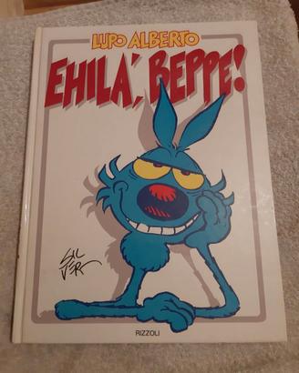 Lupo Alberto Ehilà Beppe! Rizzoli