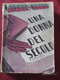 Romanzo di Mihaly Foldi - UNA DONNA DEL SECOLO