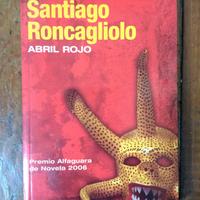 Abril Rojo by Santiago Roncagliolo (Spanish)