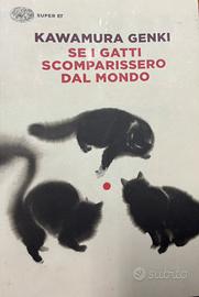 Libro SE I GATTI SCOMPARISSERO DAL MONDO