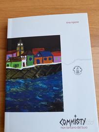 LIBRO TINA RIGIONE AUTOGRAFATO 'COMMISTY' 283 PAG.