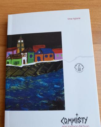 LIBRO TINA RIGIONE AUTOGRAFATO 'COMMISTY' 283 PAG.