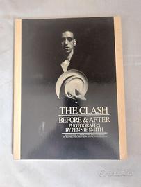 THE CLASH - BEFORE AND AFTER