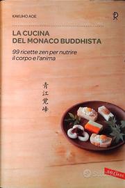 LA CUCINA DEL MONACO BUDDISTA - KAKUHO AOE -
