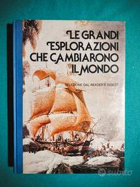 Le Grandi Esplorazioni che cambiarono il mondo