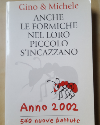 Anche le formiche nel loro piccolo s'incazzano