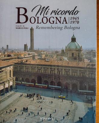 libro autentico Mi ricordo Bologna: Fotografie 