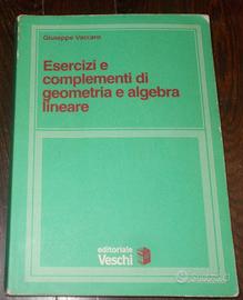 ESERCIZI COMPLEMENTI DI GEOMETRIA ALGEBRA LINEARE