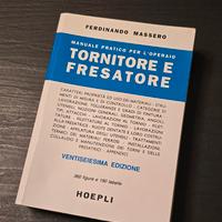Manuale pratico per operaio tornitore e fresatore