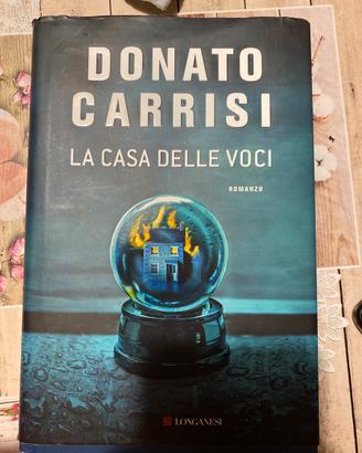 LA CASA DELLE VOCI - DONATO CARRISI (ROMANZO)
