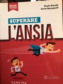 Superare l’ansia - Boschi, Sprugnoli