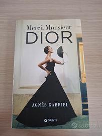 Merci Monsieur Dior - Agnes Gabriel