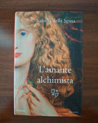 L'amante alchimista - Isabella Della Spina