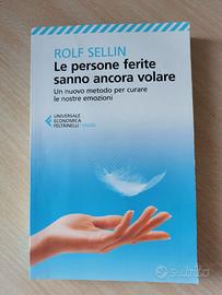 Le persone ferite sanno ancora volare. Rolf Sellin