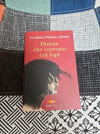 Donne che corrono con i lupi. Clarissa Pinkola Est