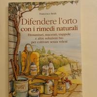 libro Difendere l orto con i rimedi naturali 