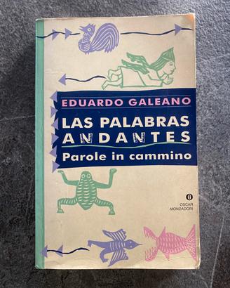 Eduardo Galeano - Las Palabras Andantes (ITA)
