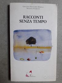 LIBRO "RACCONTI SENZA TEMPO" FRANCHINI-SCARNATI