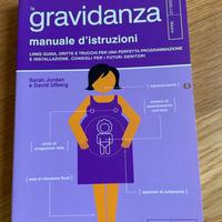 La Gravidanza, manuale d’istruzioni